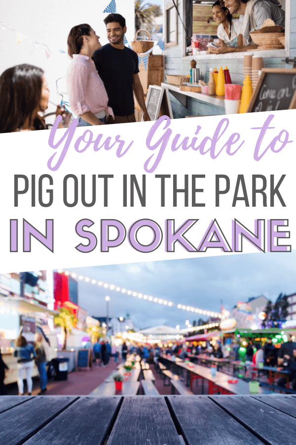 your guide to pig out in the park in spokane, wa